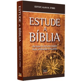 Estude a Bíblia | Alan M. Stibbs