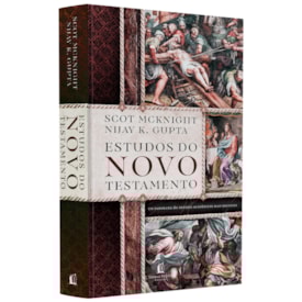 Estudos do Novo Testamento | Um Panorama dos Debates Acadêmicos Recentes