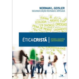 Ética Cristã | Norman L. Geisler