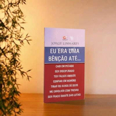 Segunda imagem do produto Eu Era Uma Benção Até | Jorge Linhares