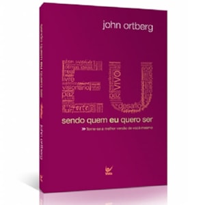 Eu Sendo Quem Eu Quero Ser Roxo | John Ortberg | Roxo