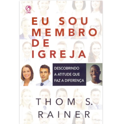 Eu sou Membro de Igreja | Thoms S. Rainer