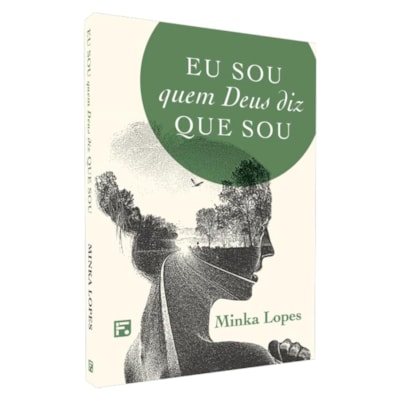 Eu Sou Quem Deus Diz Que Sou | Minka Lopes