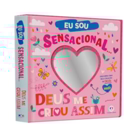 Eu Sou Sensacional... Deus Me Criou Assim!