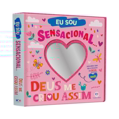 Eu Sou Sensacional... Deus Me Criou Assim!