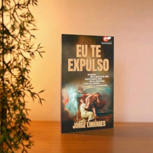 Segunda imagem do produto Eu Te Expulso | Jorge Linhares