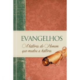 Evangelhos | A história do Homem que Mudou a Historia