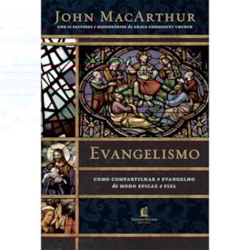 Evangelismo | John MacArthur