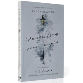 Evangelismo Puro e Simples | Randy Newman