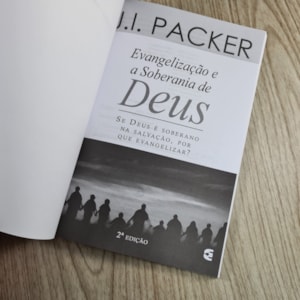 Segunda imagem do produto Evangelização e a Soberania de Deus | J.I Packer
