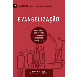 Evangelização | Série 9 Marcas | J. Mack Stiles