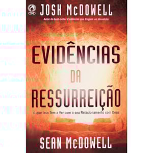 Evidências da Ressurreição | Josh Mcdowell e Sean Mcdowell