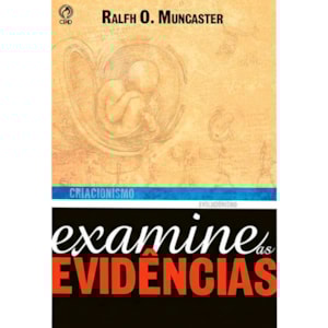 Examine as Evidências | Ralph O. Muncaster