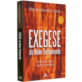 Exegese do Novo Testamento | Manuel Alexandre Júnior