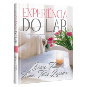 Experiência do Lar | Edição Memorial | Titus, Devi, Lozano Titus, Trina