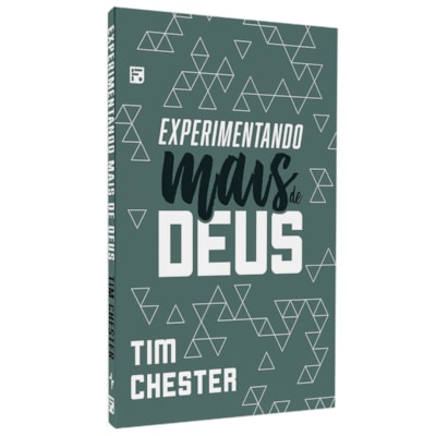 Experimentando Mais De Deus | Tim Chester