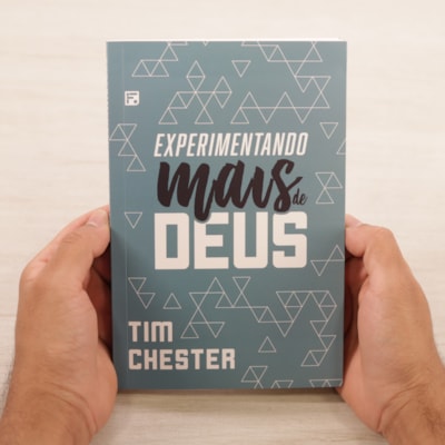Segunda imagem do produto Experimentando Mais De Deus | Tim Chester