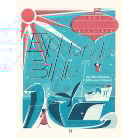 Explorando a Bíblia | Um Plano de Leitura Bíblica Para Crianças | David Murray