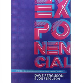 Exponencial | Dave Ferguson e Jon Ferguson