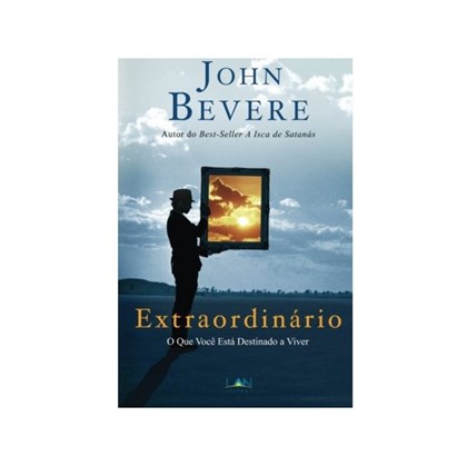 Extraordinário | John Bevere