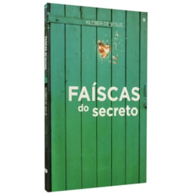 Faíscas Do Secreto | 
                                Kleber De Jesus