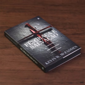 Segunda imagem do produto Fé, Graça e Salvação | Kevin W. McFadden