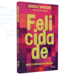 Felicidade | Danicolly Damasceno