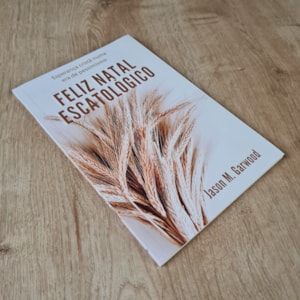 Segunda imagem do produto Feliz Natal Escatológico | Jason M. Garwood