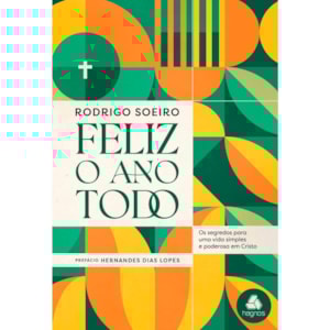 Feliz o Ano Todo | Rodrigo Soeiro