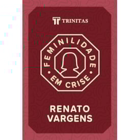Feminilidade em Crise | Renato Vargens