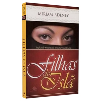 Filhas do Islã | Miriam Adeney