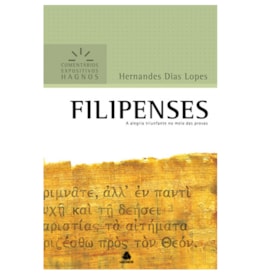 Filipenses | Comentários Expositivo | Hernandes Dias Lopes