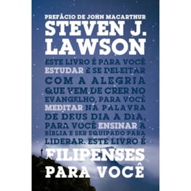 Filipenses para Você | Steven J. Lawson