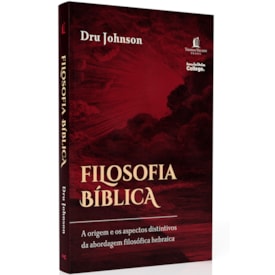 Filosofia Bíblica | Dru Johnson
