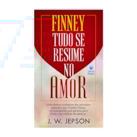 Finney | Tudo se Resume no Amor | J. W. Jepson