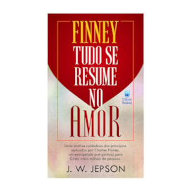 Finney | Tudo se Resume no Amor | J. W. Jepson