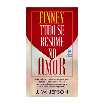 Finney | Tudo se Resume no Amor | J. W. Jepson