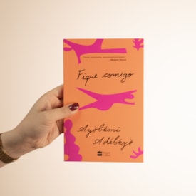 Segunda imagem do produto Fique Comigo | Ayobami Adebayo