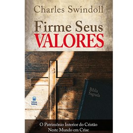 Firme Seus Valores | Charles Swindoll