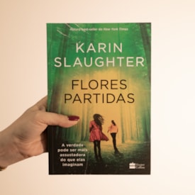 Segunda imagem do produto Flores Partidas | Karin Slaughter