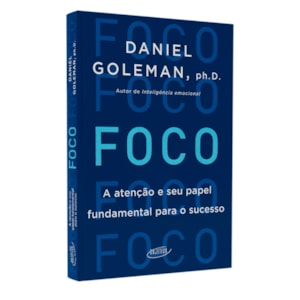 Foco | Daniel Goleman