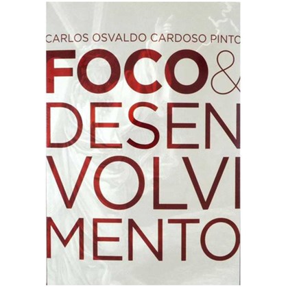 Foco E Desenvolvimento No AT E NT | Carlos Osvaldo C. Pinto