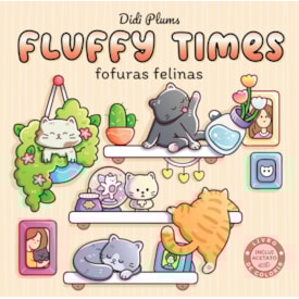 FOFURAS FELINAS - LIVRO DE COLORIR FLUFFY TIMES