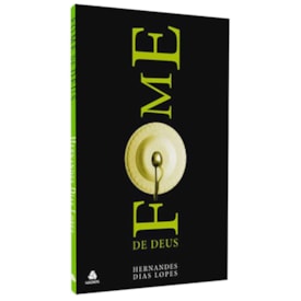 Fome de Deus | Hernandes dias Lopes