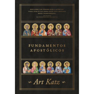 Fundamentos Apostólicos | Art Katz