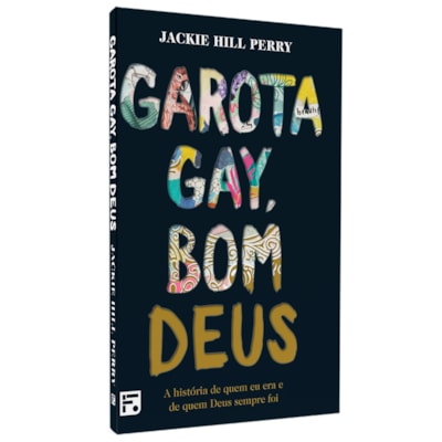 Garota Gay, Bom Deus | Jackie Hill Perry