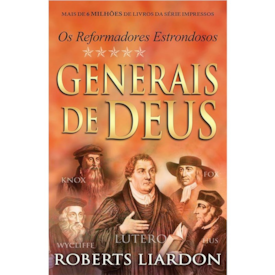 Segunda imagem do produto Generais de Deus | Os Reformadores Estrondosos | Roberts Liardon