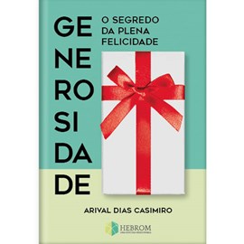 Generosidade | Arival Dias Casimiro