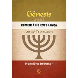 Gênesis Vol. 1 | Comentário Esperança | Hansjörg Bräumer