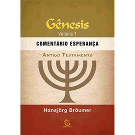 Gênesis Vol. 1 | Comentário Esperança | Hansjörg Bräumer